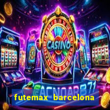 futemax barcelona ao vivo